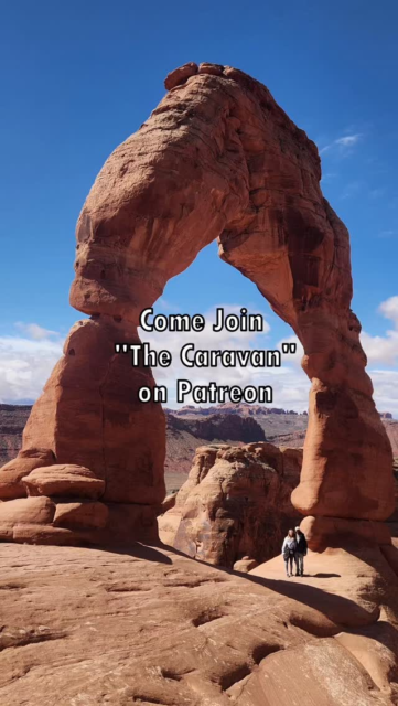 Join "The Caravan" to see Arches National Park #patreon #vanlife #travel